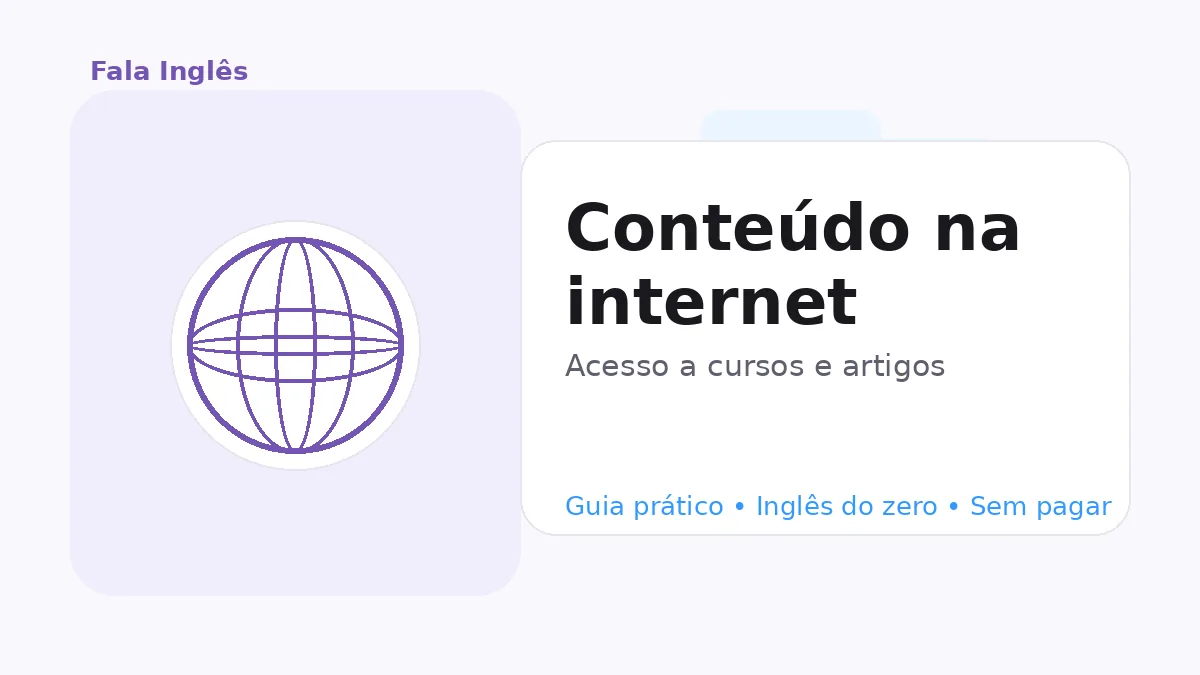 Conteúdo na internet: acesso a cursos e artigos em inglês