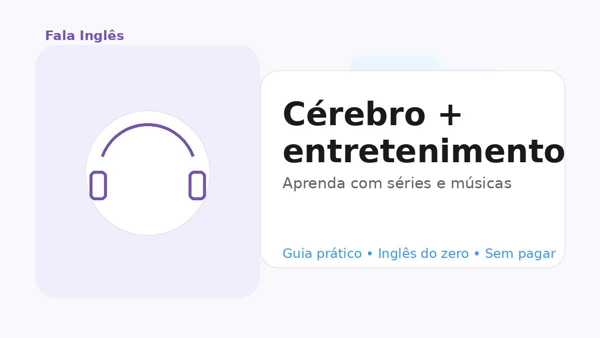 Aprender inglês com séries, músicas e prática diária