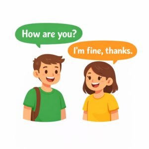 How are you em inglês exemplo de diálogo simples